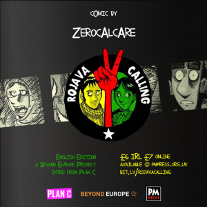 Liked this? 'Kobane Calling' is our brand new comic. Get your copy now! All proceeds to Rojava.