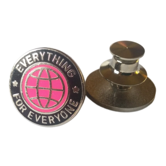 Everything for Everyone Enamel Badge